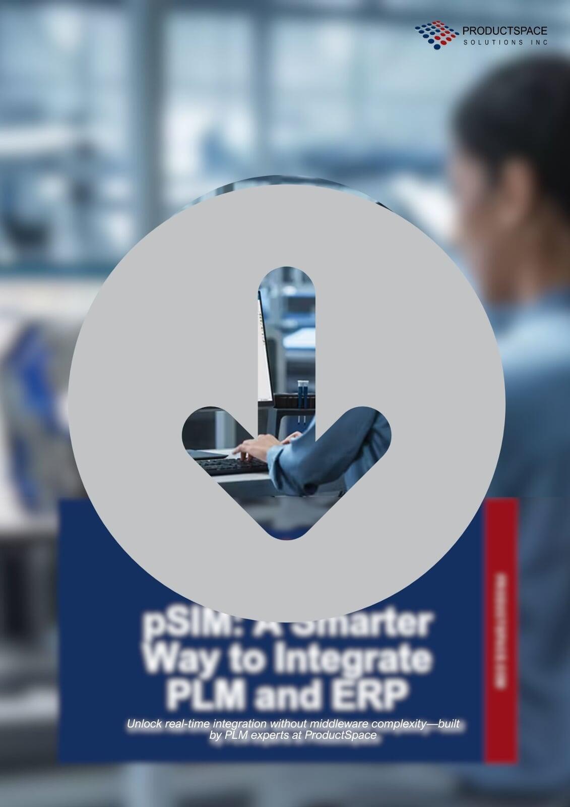Download the ProductSpace pSIM whitepaper to learn how to integrate PLM and ERP without middleware – shown on a blurred office background with a computer user